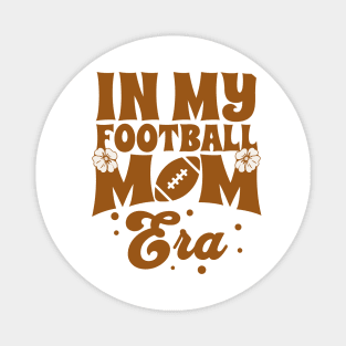 In My Football Mom Era Magnet